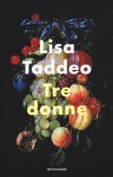 Lisa Taddeo Tre Donne